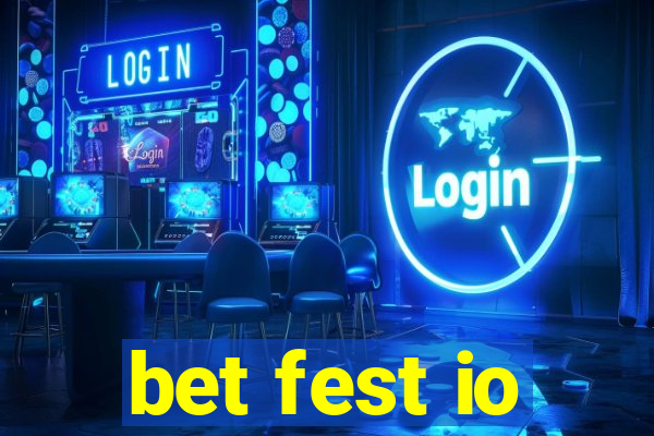 bet fest io
